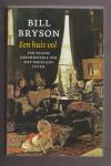 BRYSON, BILL (1951) - Een huis vol. Een kleine geschiedenis van het dagelijks leven.