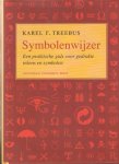 Treebus, Karel F. - Symbolenwijzer. Een praktische gids voor gedrukte tekens en symbolen