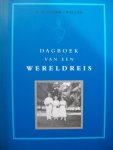 H.A. Stork - Waller - "Dagboek van een Wereldreis" Aangevuld met de reisverhalen van C.F. Stork H.A. Stork - Waller - "Dagboek van een Wereldreis" Aangevuld met de reisverhalen van C.F. Stork