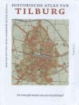 Rob van Putten - Historische atlassen  -   Historische atlas van Tilburg