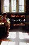 Meeuse C.J. - Kinderen voor God opvoeden