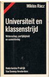 Racz, Liklos - Universiteit en klassenstrijd - Wetenschap, partijdigheid en samenleving