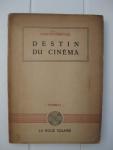Derycke, Gaston - Destin du Cinéma.