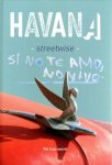 SUERMONDT, Rik - Rik Suermondt - Havana  streetwise. - [New + Signed - 24/50].