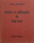Francois des Aulnoyes - Histoire et Philosophie du strip-tease