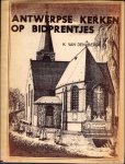VAN DEN BERGH, Karel; - Antwerpse kerken op bidprentjes