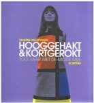 Rooijen, Martine van - Hooggehakt en kortgerokt - 100 jaar met de mode mee