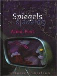 Alma Post - Spiegels
