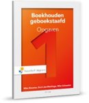 W.J Broerse ; D.J.J. Heslinga ; W.M.J. Schauten - Boekhouden geboekstaafd 1 opgaven 1 Opgaven