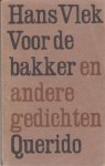 Vlek, Hans - Voor de bakker.