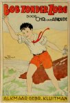 Chr. van Abkoude - Bob zonder zorg Geïllustreerd door Rie Reinderhoff
