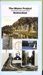 Hooimeijer, Fransje / Kamphuis, Mariëtte - The water project. A nineteenth-century walk through Rotterdam