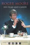 Gareth Owen, Oliver Bayan - Roger Moore his films and career