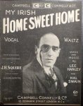 Hanley, Lee and Hal Swain: - My Irish sweet home. Vocal waltz