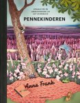 Anne Frank - Pennekinderen Verhaaltjes en gebeurtenissen uit het Achterhuis Anne Frank - Pennekinderen Verhaaltjes en gebeurtenissen uit het Achterhuis