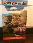 Kur, F. / Zwart, J. - Dirty words, herkomst, synoniemen en gebruik van scheldwoorden en beledigingen uit het (Amerikaans) Engels