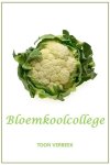 Toon Verbeek - Bloemkoolcollege