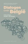  - Dialogen over België Herinneringen, beelden, opvattingen