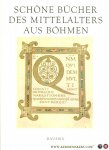 BOHATEC, Miloslav - Schöne Bücher des Mittelalters aus Böhmen.
