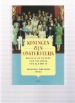 Fralon, J.-A.  Valclaren, Th. / Caille, L. - Koningen zijn onsterfelijk / royalty in Europa van Victoria tot Albert II