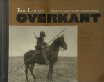 Tom Lanoye - Overkant moderne verzen uit de Groote Oorlog