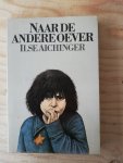 Aichinger, Ilse - Naar de andere oever