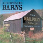 Simmonds, William - Advertising Barns: Vanishing American Landmarks Simmonds, William - Advertising Barns: Vanishing American Landmarks