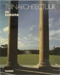 Torsten Olaf Enge, Carl Friedrich Schröer, Elke Doelman - Tuinarchitectuur in Europa 1450-1800 van de villatuinen van de Italiaanse Renaissance tot de Engelse landschapstuinen