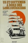 Armand Hayet 292934 - Us et coutumes à bord des Long-courriers