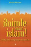 Marcel Maussen - Ruimte voor de islam? Marcel Maussen - Ruimte voor de islam?