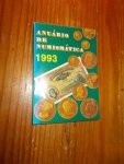ANTUNES, J. (intr.), - (Portugal) Anuario de numismatica 1993.
