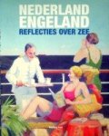 Jacobs, I. en J. Schokkenbroek - Nederland Engeland Reflecties over zee