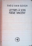 Gogh, Theo van - Lettres à son frère Vincent