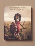 Jimmy Nelson - (1) Before They Pass Away