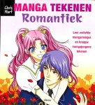 Hart, Chris - Manga tekenen romantiek. Leer verliefde mangameisjes en knappe mangajongens tekenen.