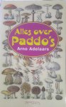 Arno Adelaars - Alles over paddo's