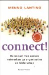 Lanting, Menno - Connect! De impact van sociale netwerken op organisaties en leiderschap