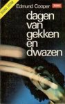 Cooper, Edmund - Dagen van Gekken en Dwazen