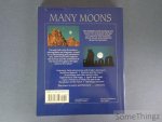 Diana Brueton. - Many Moons. The Myth and Magic, Fact and Fantasy of our neaerest Heavenly Body.