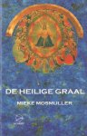 Mosmuller, Mieke - De heilige graal