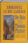E. Le Roy Ladurie - De Reis Van Thomas Platter De Jongere (1595-1599) / 1