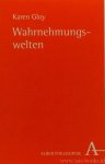 GLOY, K. - Wahrnehmungswelten.