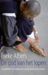 Ineke Albers 111710 - De god van het lopen de monnik, de sporter en de weg naar Verlichting