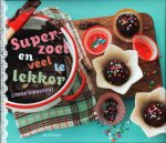 O'Connor, Jill - Superzoet en veel te lekker / voor kinderen