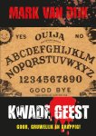 Mark van Dijk - Kwade geest