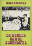 Cremona, Italo - De wereld van de Jugenstil Cremona, Italo - De wereld van de Jugenstil