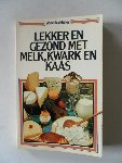 Müller Veronika - Lekker en gezond met melk, kwark en kaas