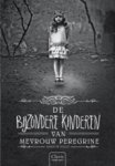 Ransom Riggs - De bijzondere kinderen van mevrouw Peregrine