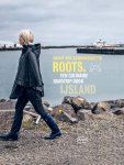 Dagny Rós Asmundsdottir - Roots Een culinaire roadtrip, met recepten en verhalen