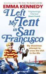 Emma Kennedy - I Left My Tent In San Francisco